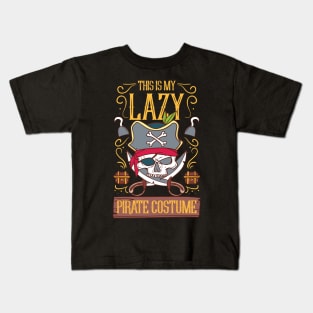 My lazy Pirate Costume T-Shirt Funny Halloween Kids T-Shirt